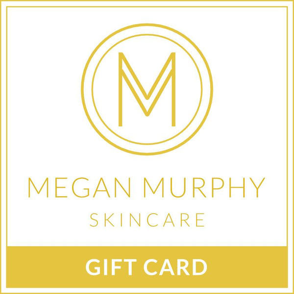Megan Murphy Skincare Gift Card